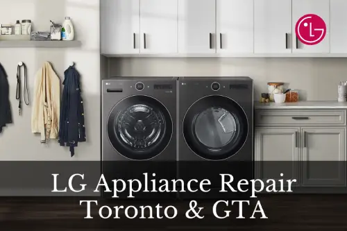 LG Appliance Repair Toronto & GTA