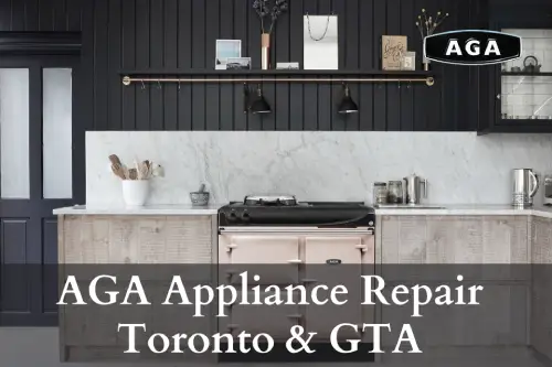 AGA Appliance Repair Toronto & GTA