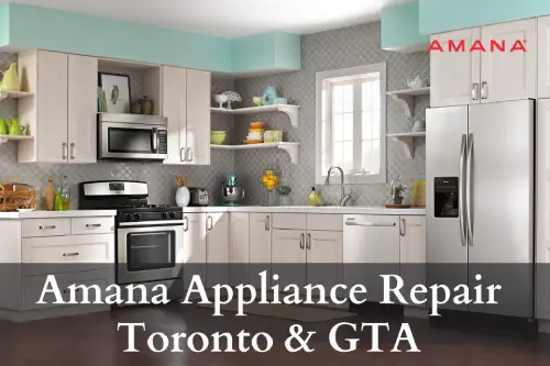 Amana Appliance Repair Toronto & GTA