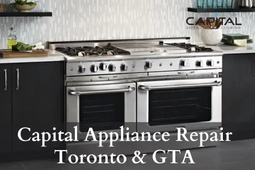 Capital Appliance Repair Toronto & GTA