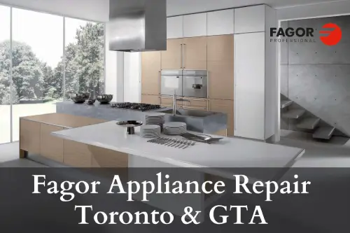 Fagor Appliance Repair in Toronto