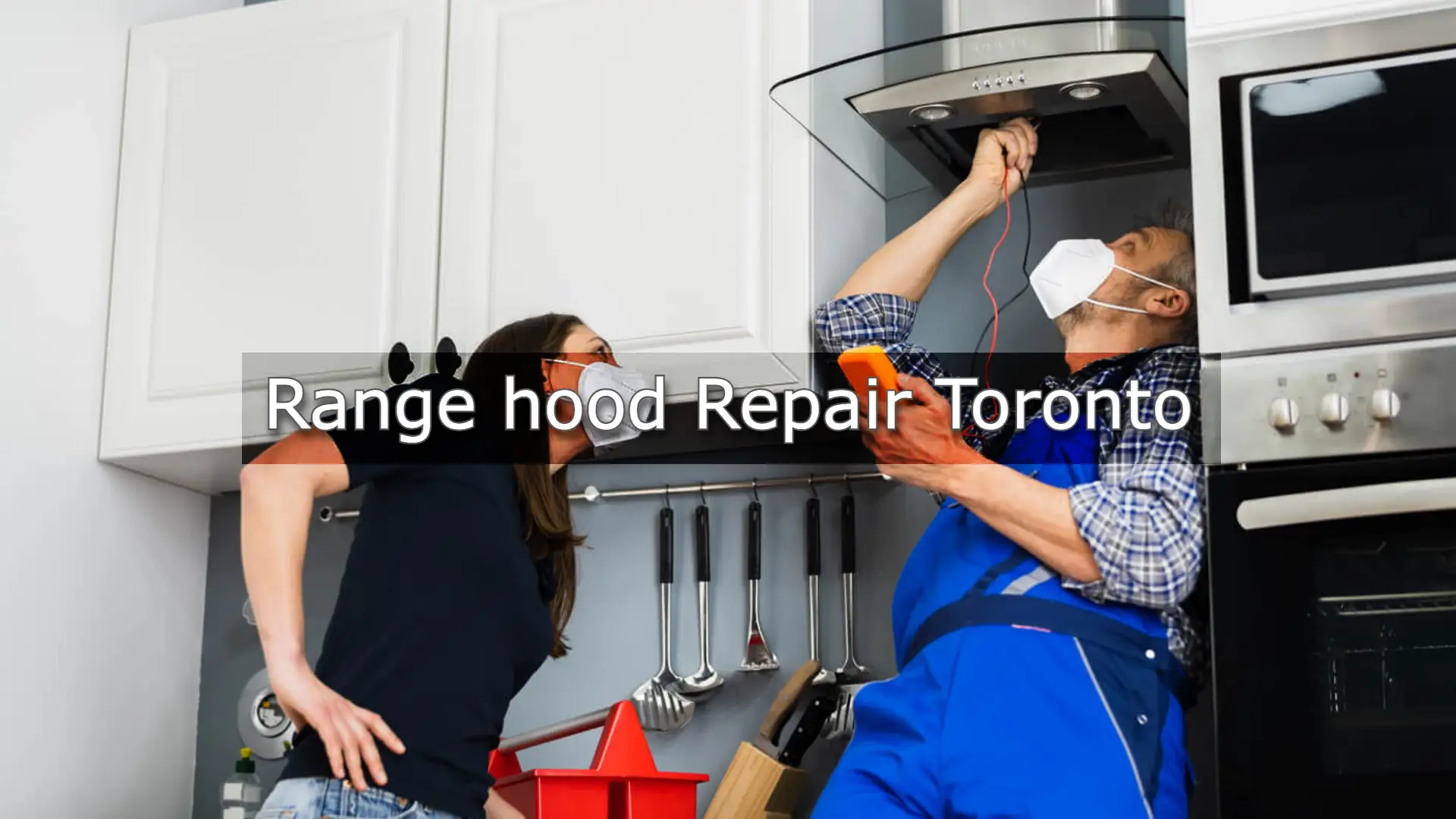 Range Hood Repair Toronto