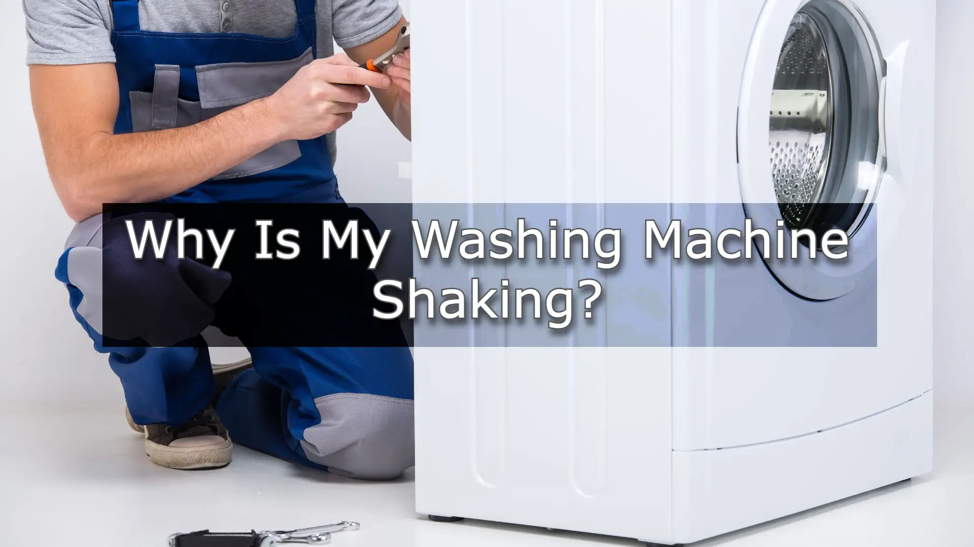 Repair Washing Machine Shaking