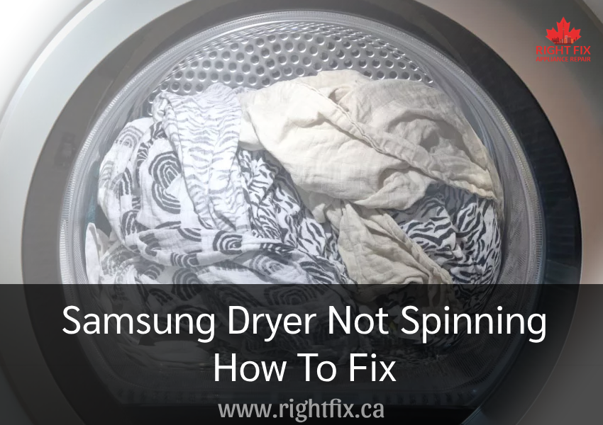 Samsung Dryer Not Spinning: How To Fix