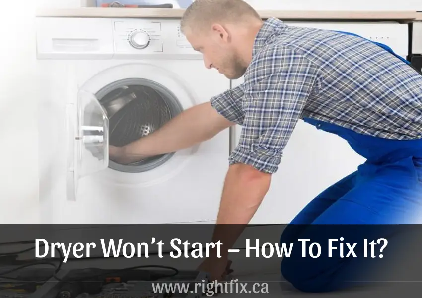 Dryer Won’t Start – How To Fix It