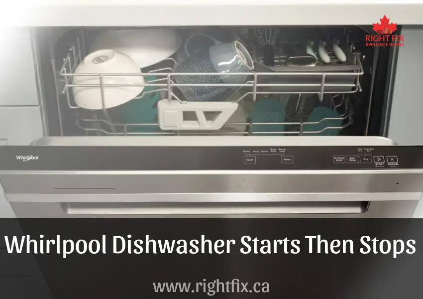 Whirlpool Dishwasher Starts Then Stops