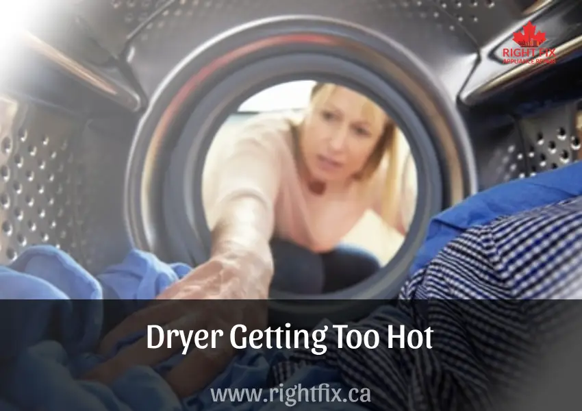 Dryer Getting Too Hot