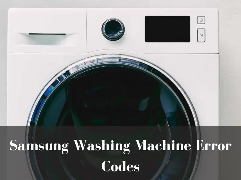 Samsung Washing Machine Error Codes