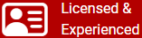 Licensed & Experienced